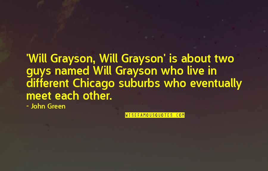 Pialat Fatima Quotes By John Green: 'Will Grayson, Will Grayson' is about two guys