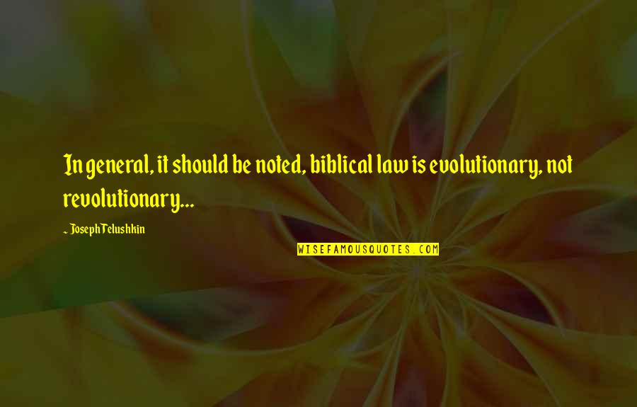 Picture Meaning Quotes By Joseph Telushkin: In general, it should be noted, biblical law