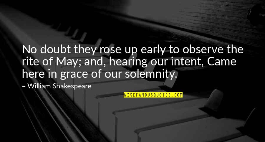 Pigeon Holes In Brick Quotes By William Shakespeare: No doubt they rose up early to observe