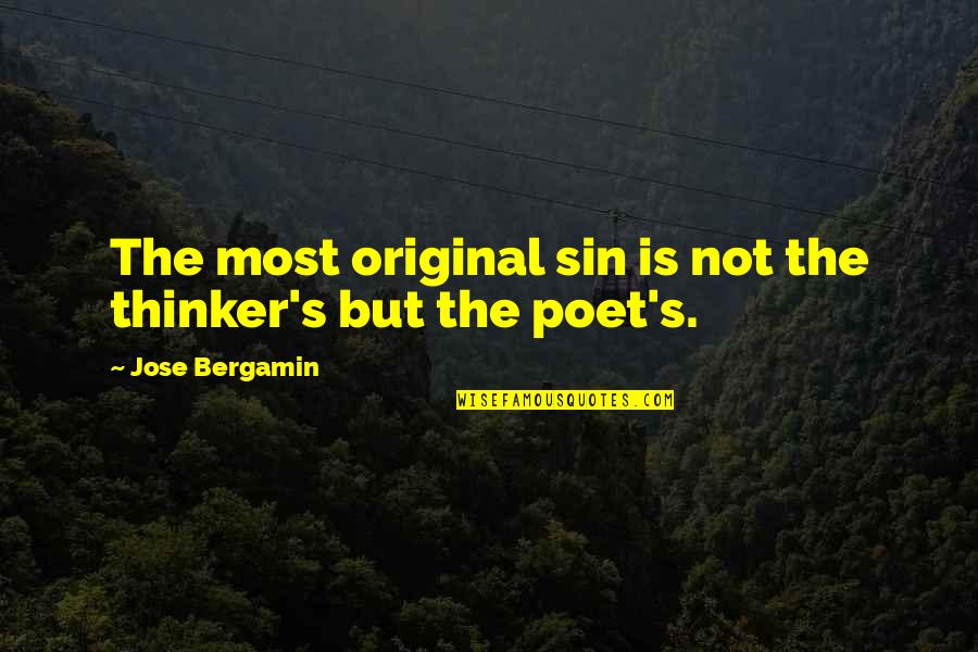 Piliers De La Quotes By Jose Bergamin: The most original sin is not the thinker's