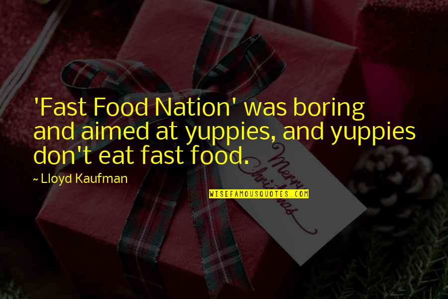 Pitbull Tattoo Quotes By Lloyd Kaufman: 'Fast Food Nation' was boring and aimed at