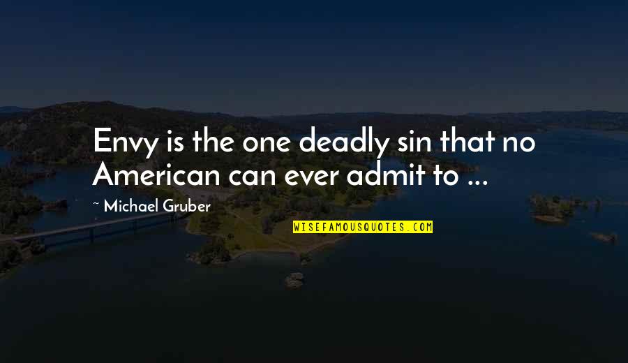 Pittsfield Quotes By Michael Gruber: Envy is the one deadly sin that no