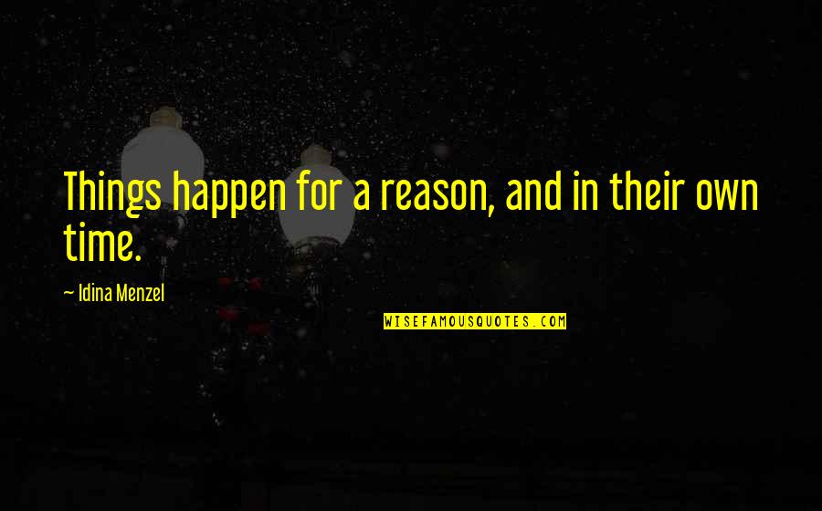 Plato Other Half Quotes By Idina Menzel: Things happen for a reason, and in their