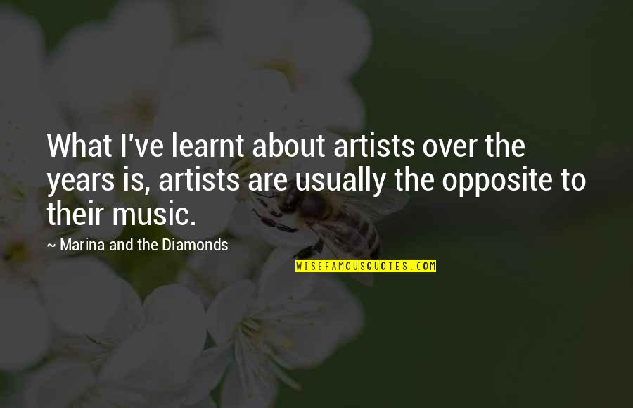 Pleasure Knowing You Quotes By Marina And The Diamonds: What I've learnt about artists over the years