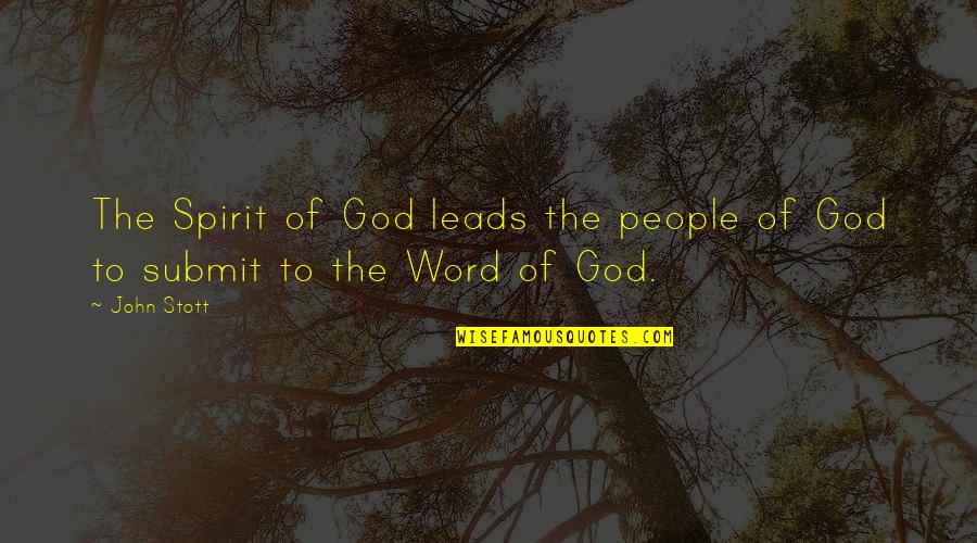 Plenitud En Quotes By John Stott: The Spirit of God leads the people of