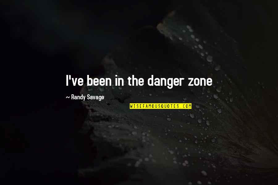 Pokemon Yellow Quotes By Randy Savage: I've been in the danger zone