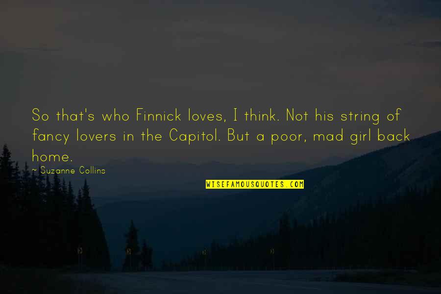 Pokia Avatar Quotes By Suzanne Collins: So that's who Finnick loves, I think. Not