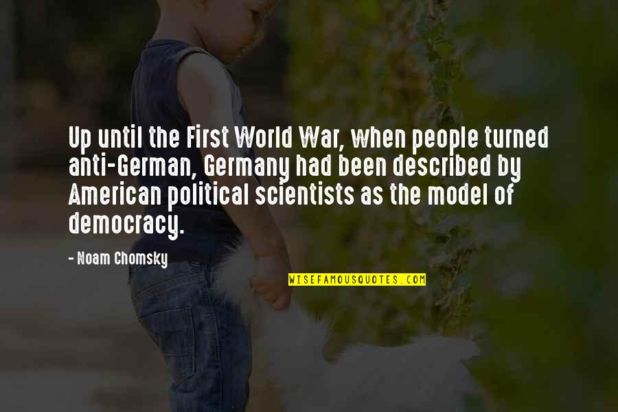 Political War Quotes By Noam Chomsky: Up until the First World War, when people