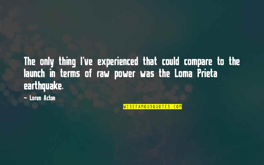 Polled Herefords Quotes By Loren Acton: The only thing I've experienced that could compare