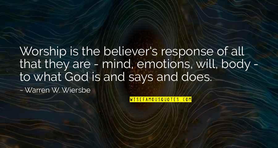 Poniamos Quotes By Warren W. Wiersbe: Worship is the believer's response of all that