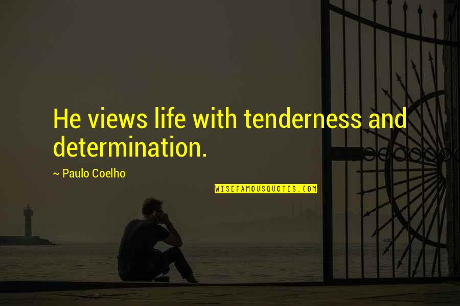 Pop Song With Oprah Winfrey Quotes By Paulo Coelho: He views life with tenderness and determination.