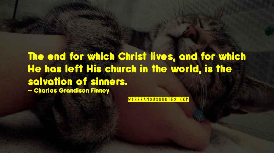 Poritzky Funding Quotes By Charles Grandison Finney: The end for which Christ lives, and for