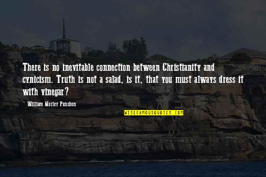 Portbury Port Quotes By William Morley Punshon: There is no inevitable connection between Christianity and