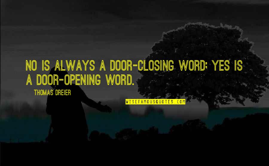 Postgres Json Remove Quotes By Thomas Dreier: No is always a door-closing word; Yes is