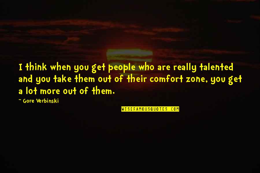 Poulenc Piano Quotes By Gore Verbinski: I think when you get people who are