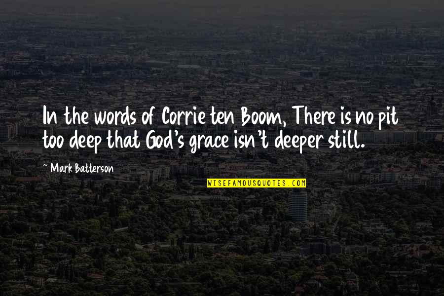 Powerlessness Aa Quotes By Mark Batterson: In the words of Corrie ten Boom, There