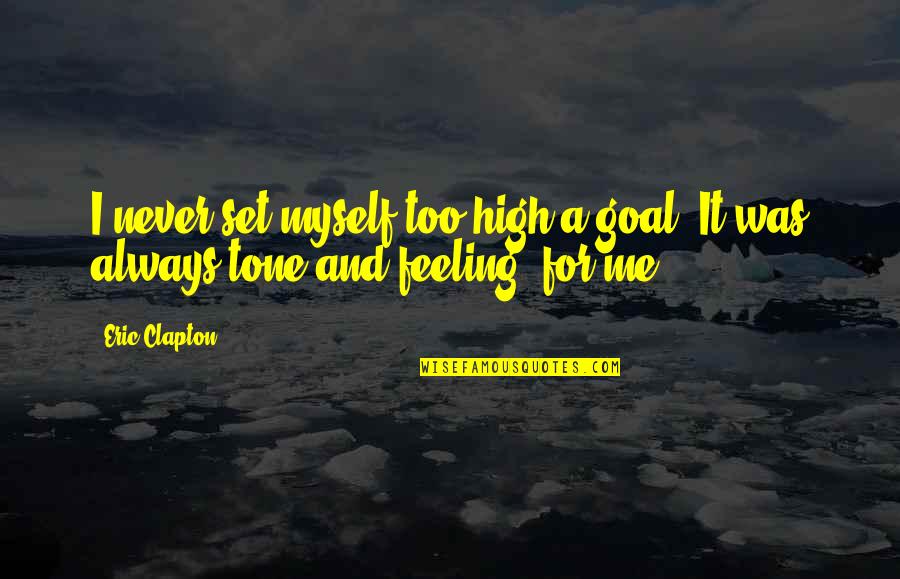 Ppbt Stock Quotes By Eric Clapton: I never set myself too high a goal.