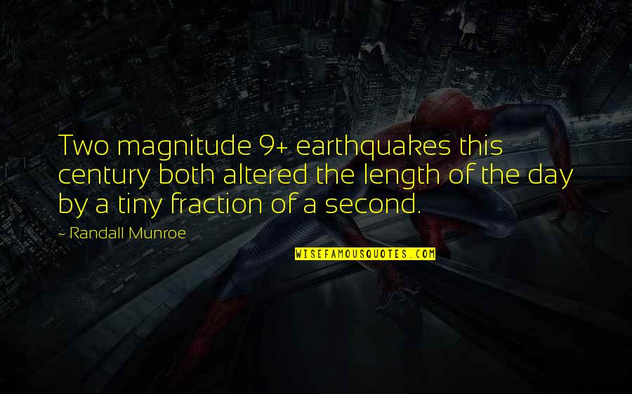 Pravica Do Zasebnosti Quotes By Randall Munroe: Two magnitude 9+ earthquakes this century both altered