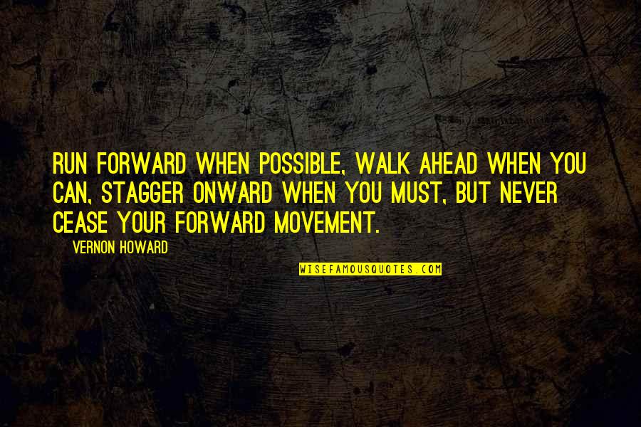 Prepar3d Vs X Plane Quotes By Vernon Howard: Run forward when possible, walk ahead when you