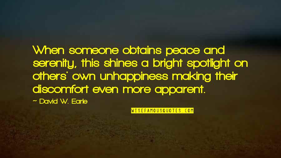 Preservado Sinonimo Quotes By David W. Earle: When someone obtains peace and serenity, this shines