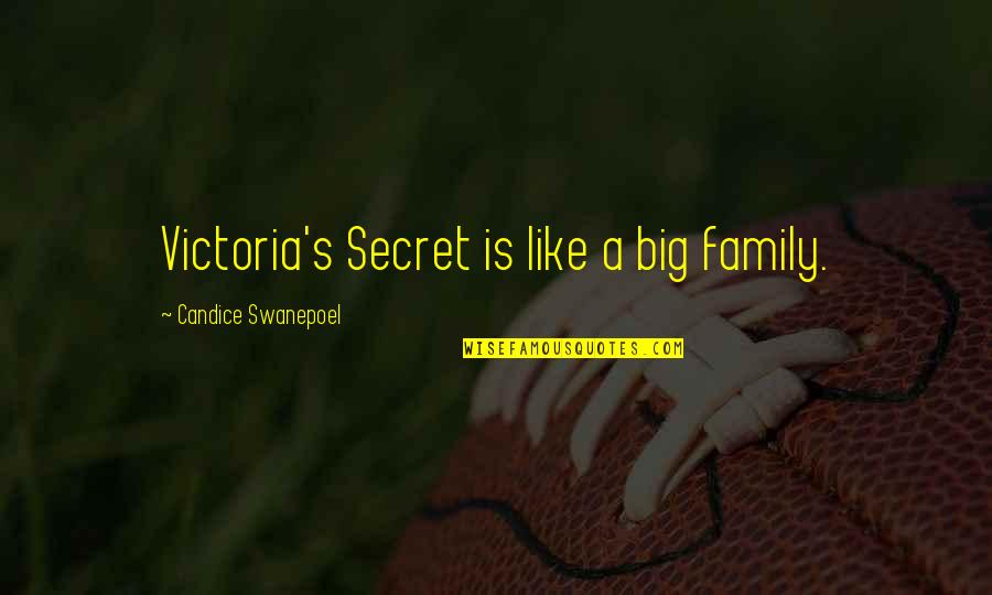 Pressione Osmotica Quotes By Candice Swanepoel: Victoria's Secret is like a big family.