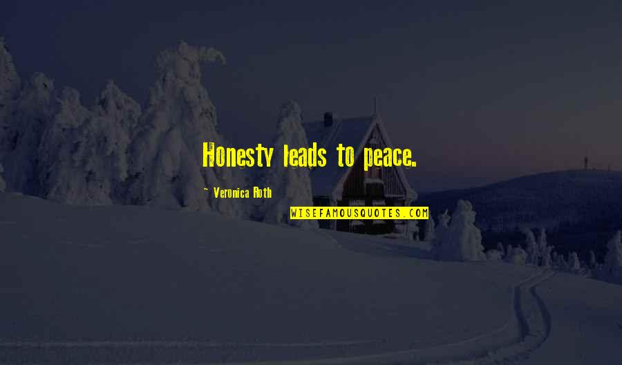 Prevalecencia Quotes By Veronica Roth: Honesty leads to peace.