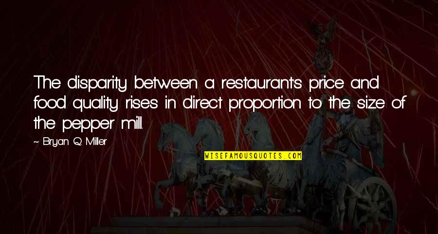 Price Vs Quality Quotes By Bryan Q. Miller: The disparity between a restaurant's price and food