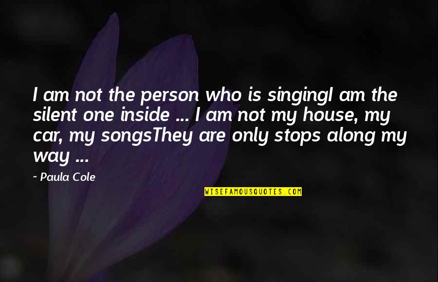 Prince Funky Quotes By Paula Cole: I am not the person who is singingI