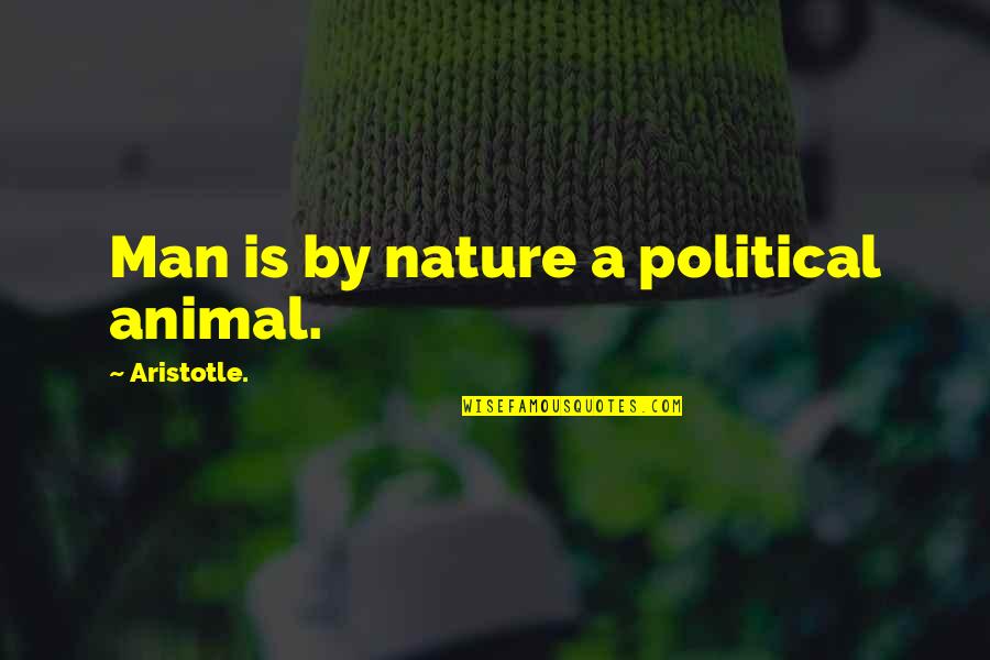 Prince Princess Love Quotes By Aristotle.: Man is by nature a political animal.