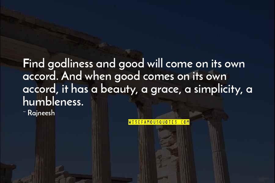 Prioritize Your Studies Quotes By Rajneesh: Find godliness and good will come on its