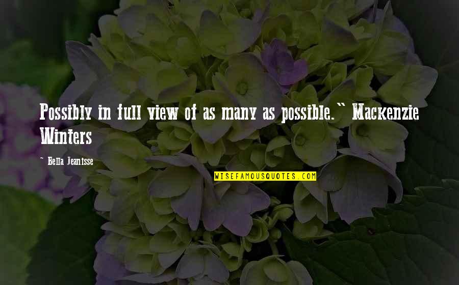 Prive Au Quotes By Bella Jeanisse: Possibly in full view of as many as