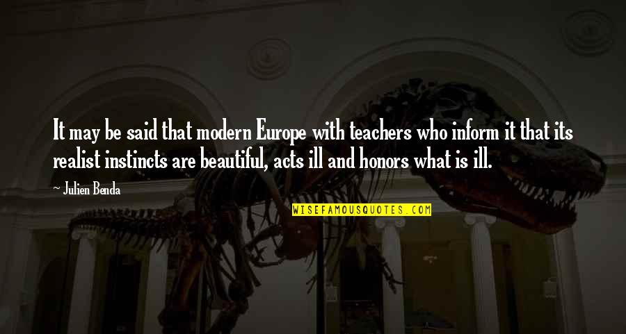 Prodigies Academy Quotes By Julien Benda: It may be said that modern Europe with