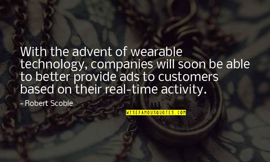 Profumo Scandal Of 1963 Quotes By Robert Scoble: With the advent of wearable technology, companies will