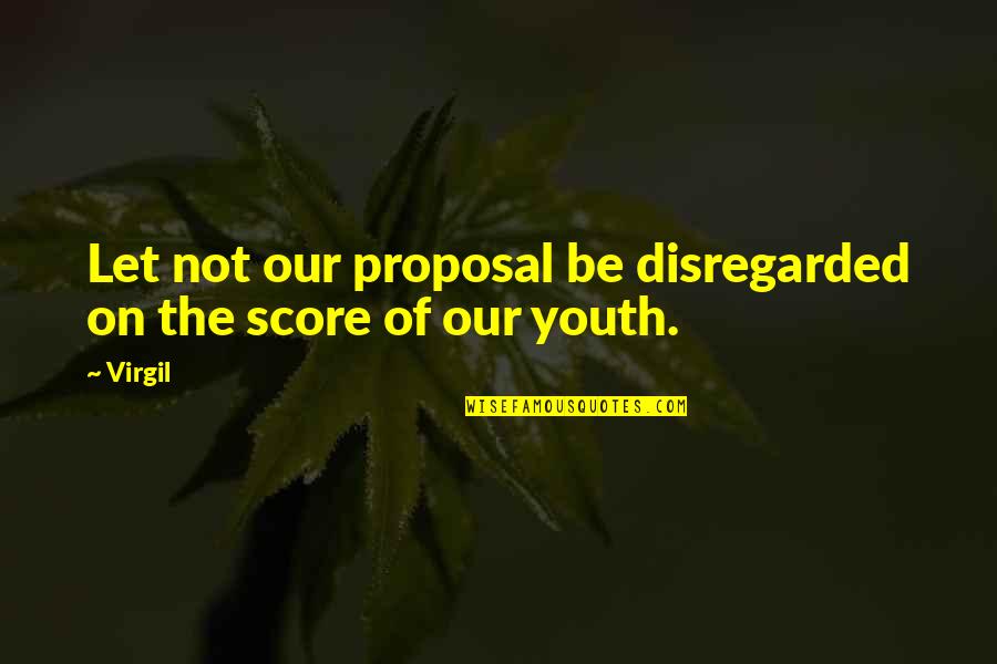 Progression Success Quotes By Virgil: Let not our proposal be disregarded on the