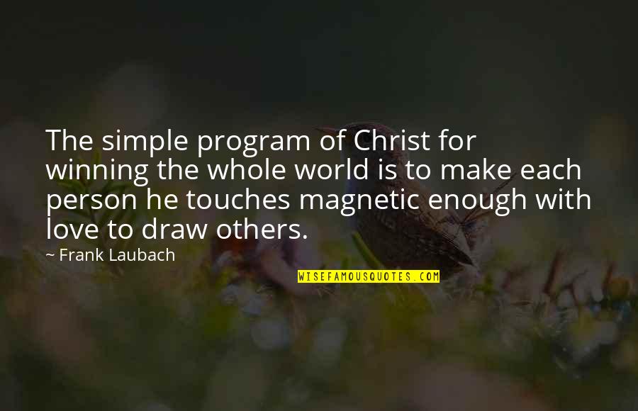 Proper Sleep Quotes By Frank Laubach: The simple program of Christ for winning the