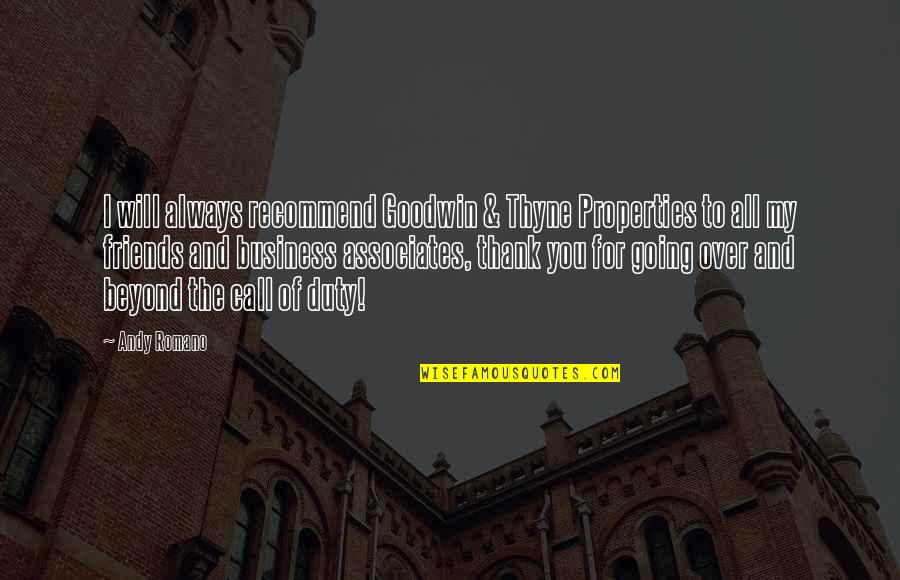 Property Quotes By Andy Romano: I will always recommend Goodwin & Thyne Properties