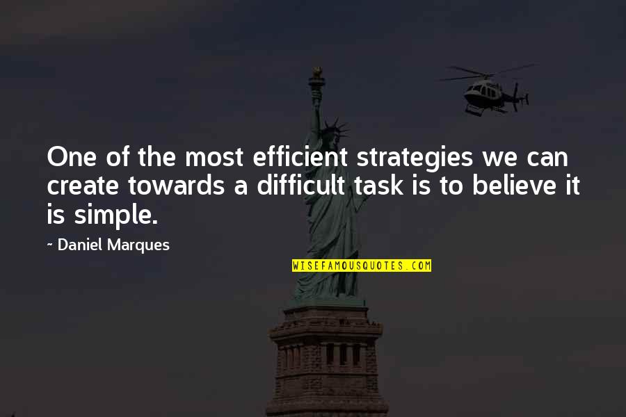 Propostas Sinonimo Quotes By Daniel Marques: One of the most efficient strategies we can