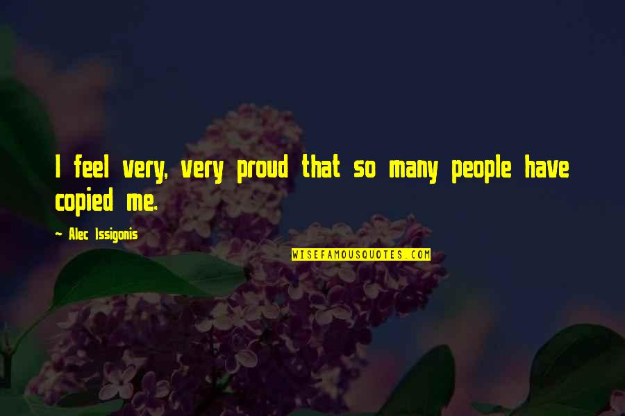 Proud To Have Me Quotes By Alec Issigonis: I feel very, very proud that so many