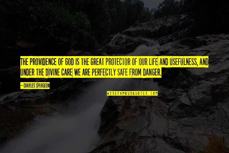 Providence Quotes By Charles Spurgeon: The Providence of God is the great protector