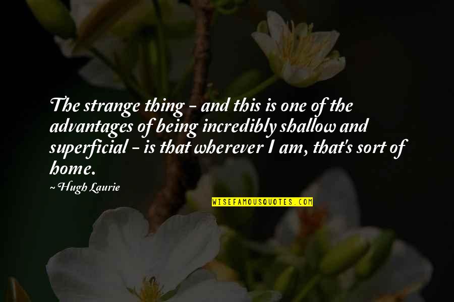 Publicover Obituary Quotes By Hugh Laurie: The strange thing - and this is one