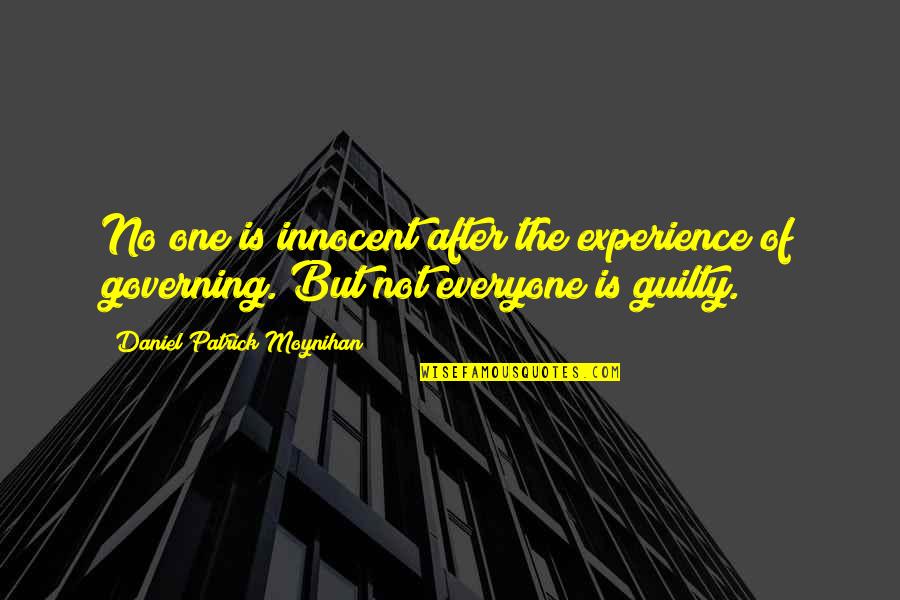 Pudre El Quotes By Daniel Patrick Moynihan: No one is innocent after the experience of