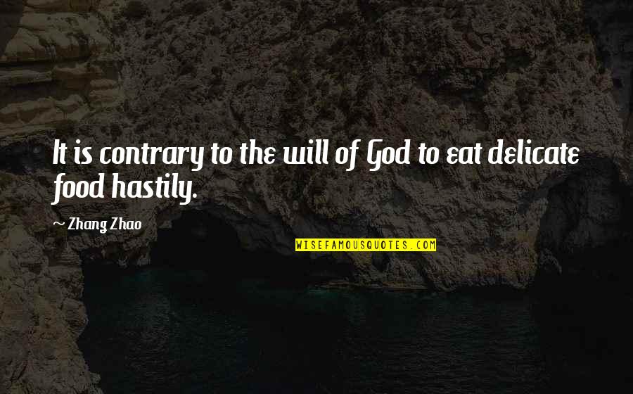 Pug Dog Quotes By Zhang Zhao: It is contrary to the will of God