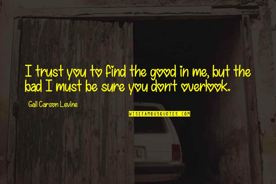 Pure Country 2 The Gift Film Quotes By Gail Carson Levine: I trust you to find the good in