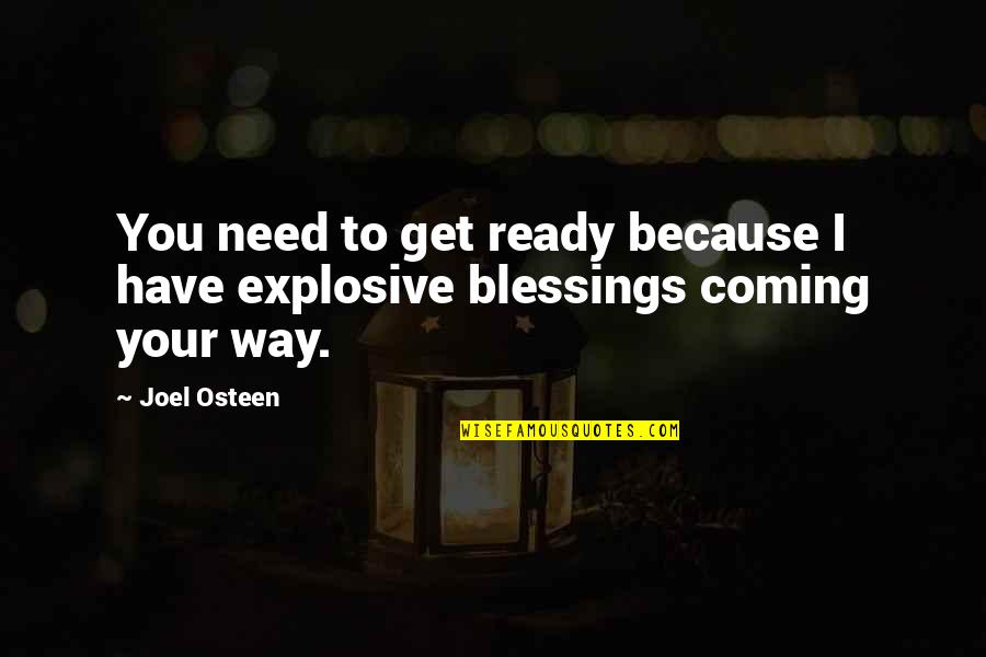 Put On The Full Armor Of God Quotes By Joel Osteen: You need to get ready because I have