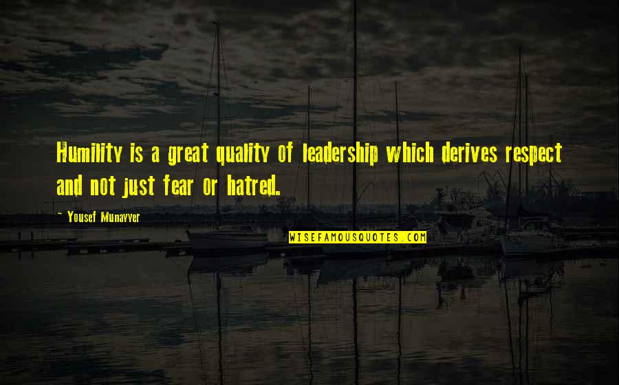 Quality Of Leadership Quotes By Yousef Munayyer: Humility is a great quality of leadership which