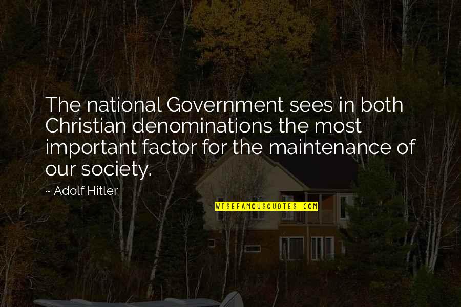 Queen Guinevere Quotes By Adolf Hitler: The national Government sees in both Christian denominations