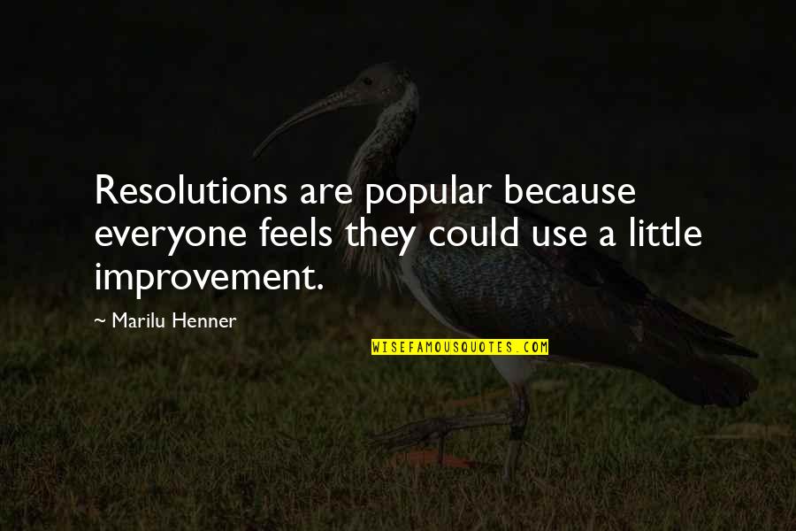 Quejandote Quotes By Marilu Henner: Resolutions are popular because everyone feels they could