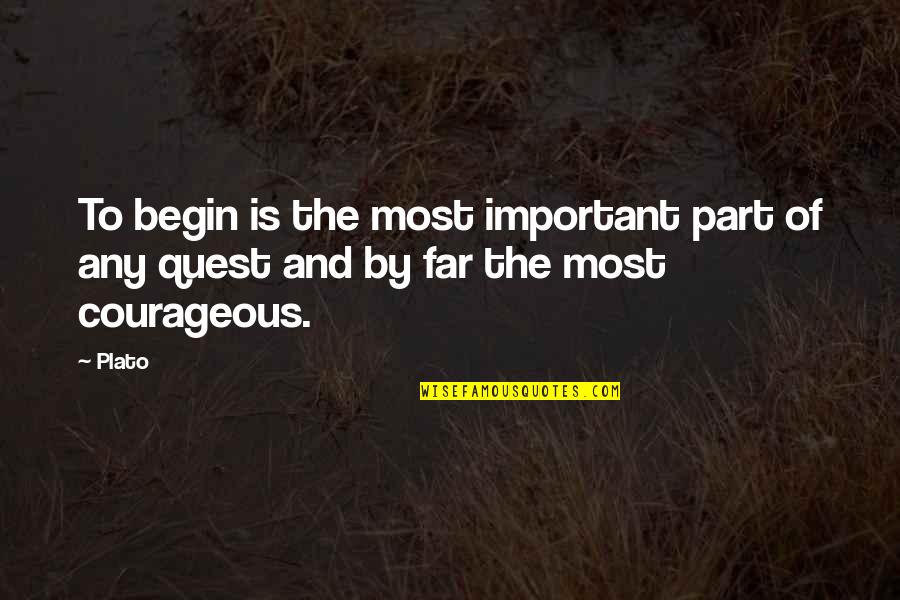 Quest Quotes By Plato: To begin is the most important part of