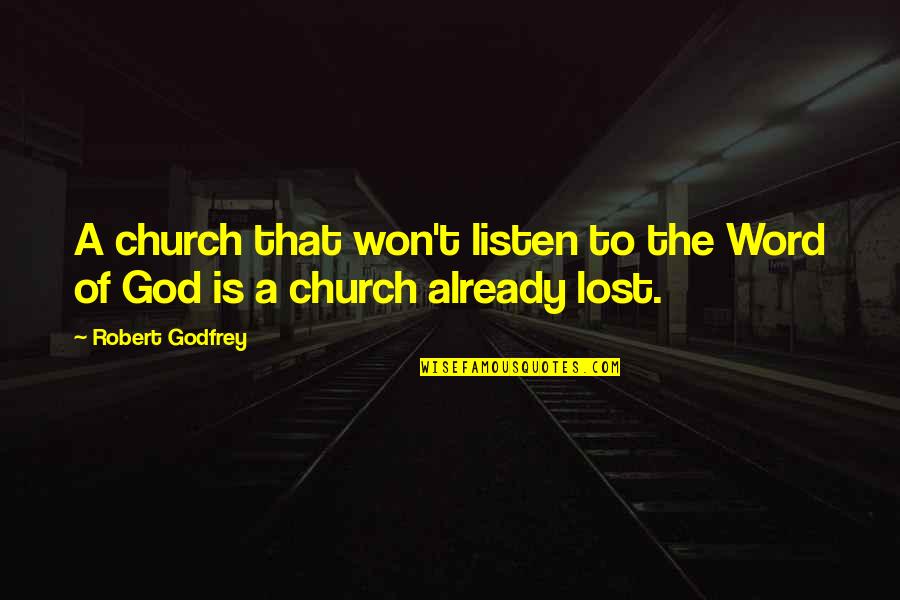 Quick Drawing Quotes By Robert Godfrey: A church that won't listen to the Word