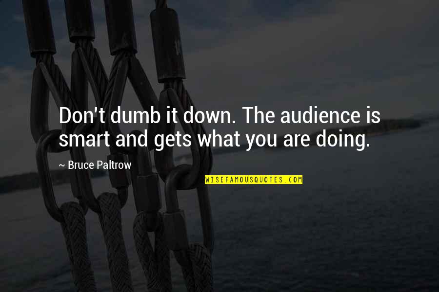 Quickbooks Online Create Quotes By Bruce Paltrow: Don't dumb it down. The audience is smart